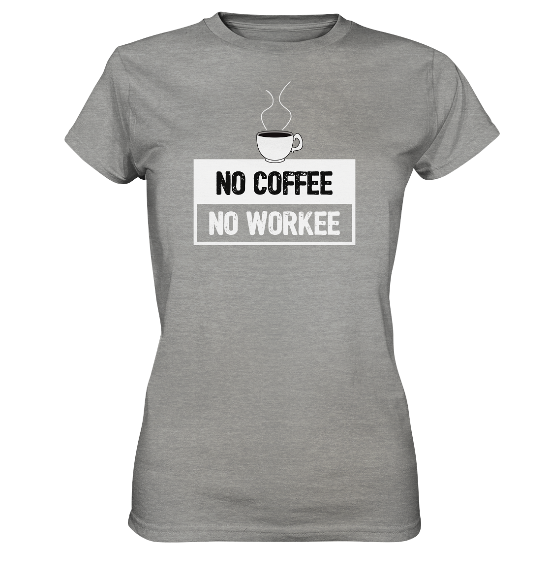 No Coffee, No Workee - Geile Sprüche, Geile Designs - Ladies Premium Shirt