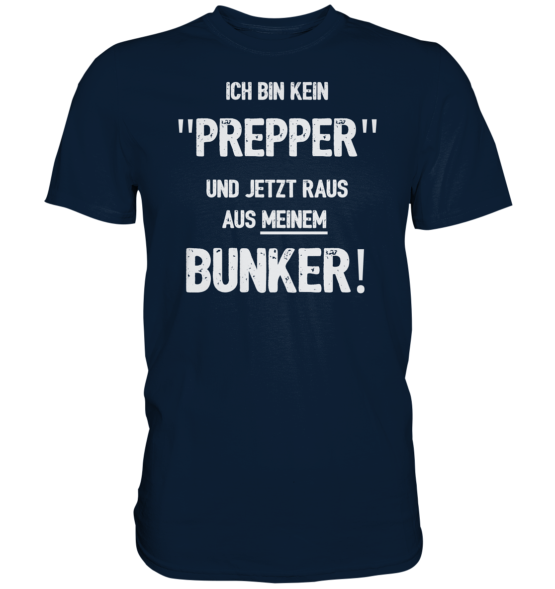 Ich bin kein "Prepper"... - Premium Shirt