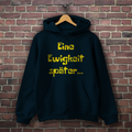 Herren Hoodie Eine Ewigkeit später...