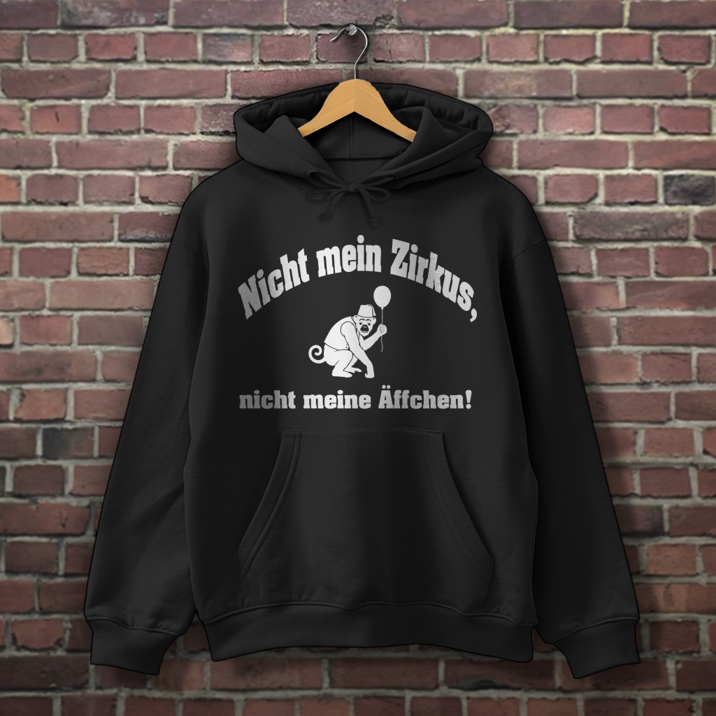 Hoodie "Nicht mein Zirkus"