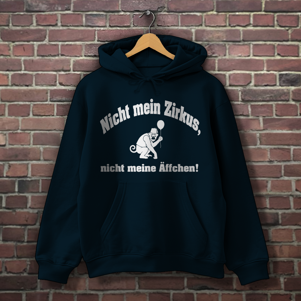 Hoodie "Nicht mein Zirkus"
