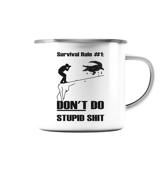 Don't do stupid shit - Emaille Tasse (Silber)